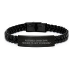 Funny Gifts for Director, Interlaced Leather Bracelet with Quote 'Retired Director. Figure It Out Yourself.' - Christmas Unique Gifts from Friends to Family