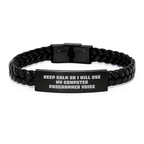 Funny Computer Programmer Birthday Unique Gifts from Friends for Men - Interlaced Leather Bracelet, 'Keep Calm Or I Will Use My Computer Programmer Voice' Quote - Image 1
