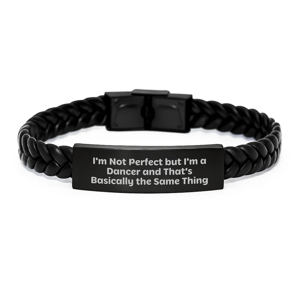 Funny Dancer Gifts for Him or Her, Christmas Unique Interlaced Leather Bracelet with Quote 'I'm Not Perfect But I'm A Dancer And That's Basically The Same Thing' from Friends and Family