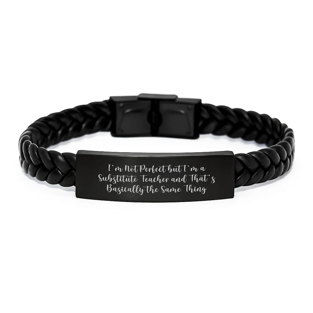 Funny Substitute Teacher Gifts for Women - Interlaced Leather Bracelet with I'm Not Perfect Quote, Stainless Steel & PU Leather, Unique Christmas Memorable Presents from Friends or Family