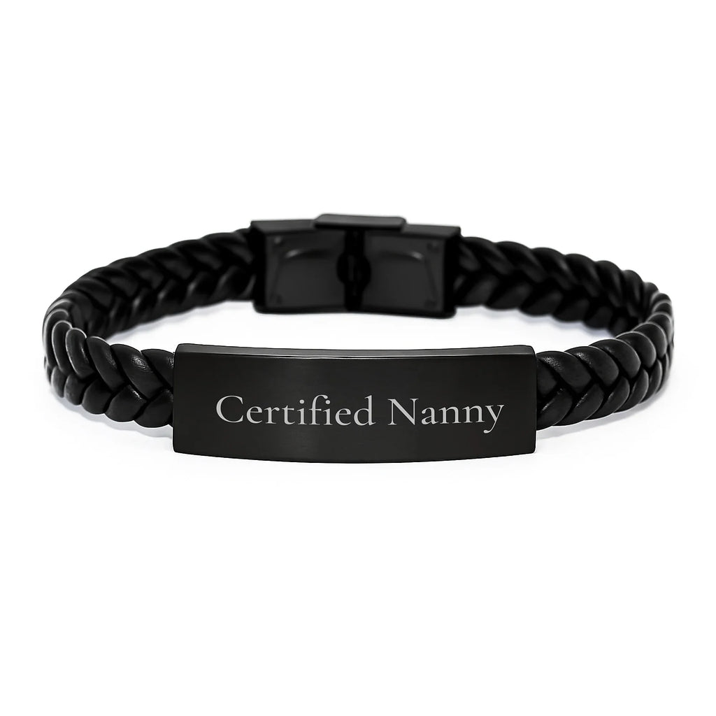 Funny Nanny Gifts Interlaced Leather Bracelet, Certified Nanny Quote, Unique Christmas Unique Gifts from Men, Women, Friends, Family to Nanny