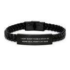 Funny Seal Point Cat Dad Gifts for Him from Men, Seal Point Cat Enthusiasts and Friends, I Just Want To Be a Stay at Home Seal Point Cat Dad Interlaced Leather Bracelet for Birthday