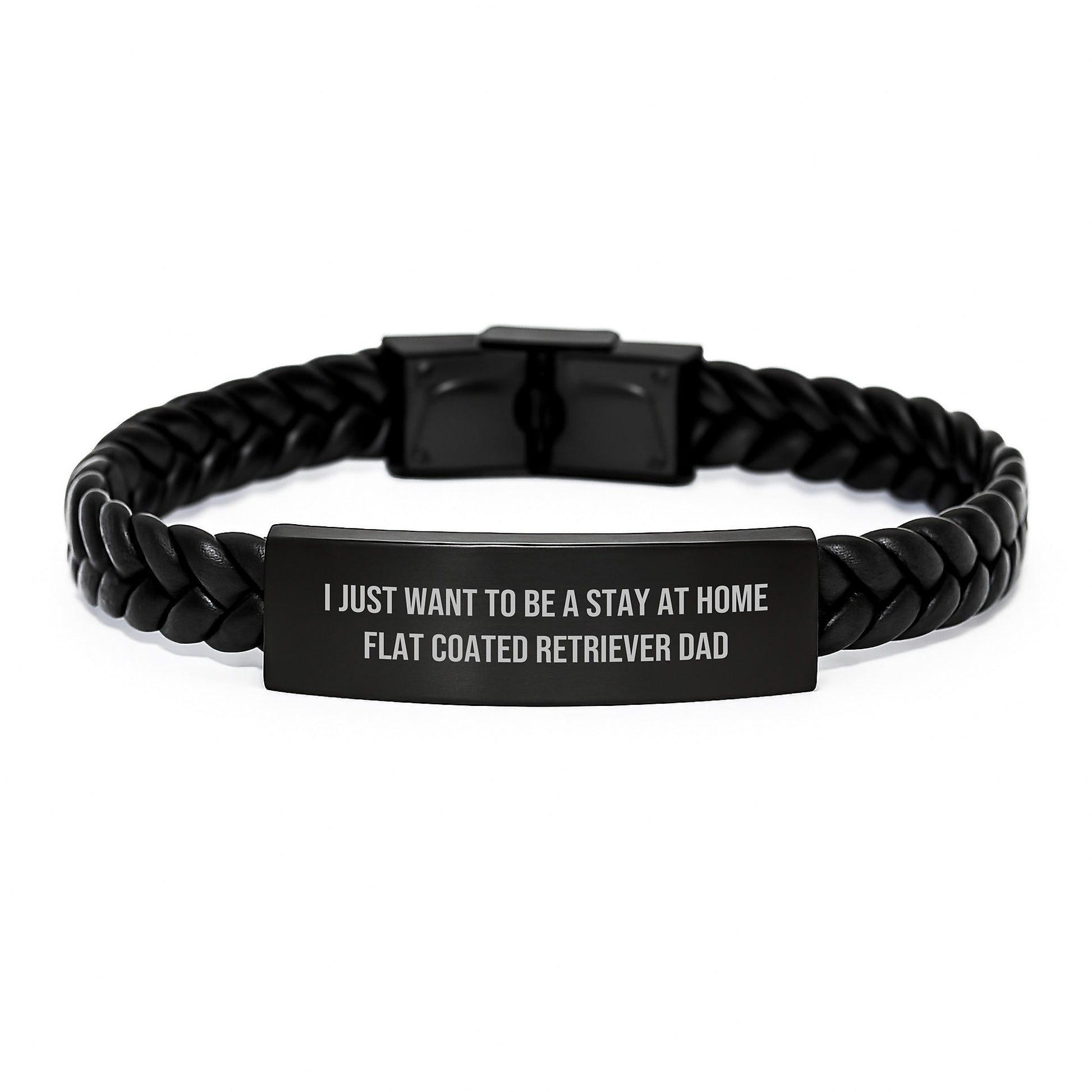 Funny Flat Coated Retriever Dog Gifts, Interlaced Leather Bracelet for Men, Graduation Unique Gifts from Dad, 'I Just Want To Be A Stay At Home Flat Coated Retriever Dad' Quote - Image 1