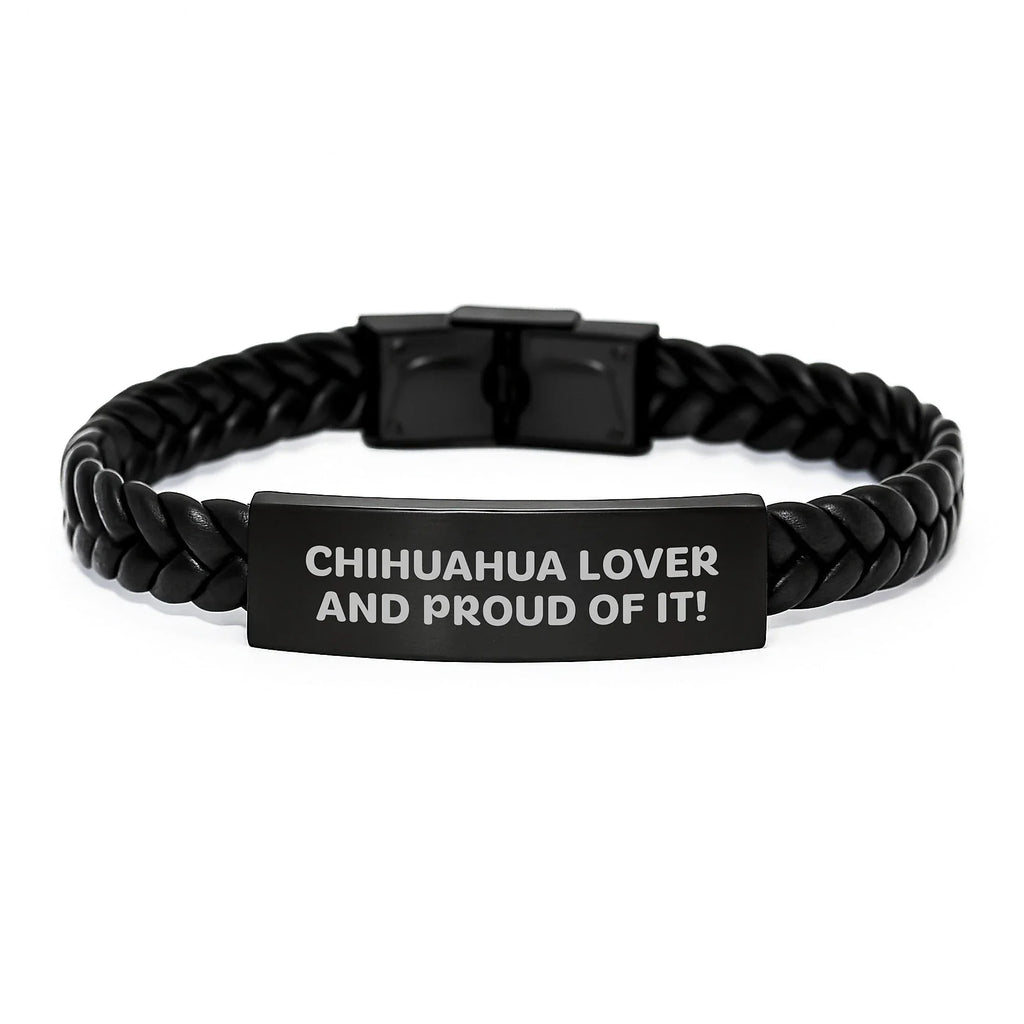 Chihuahua Lover Leather Bracelet Interlaced With Funny Quote Gift For Him Her