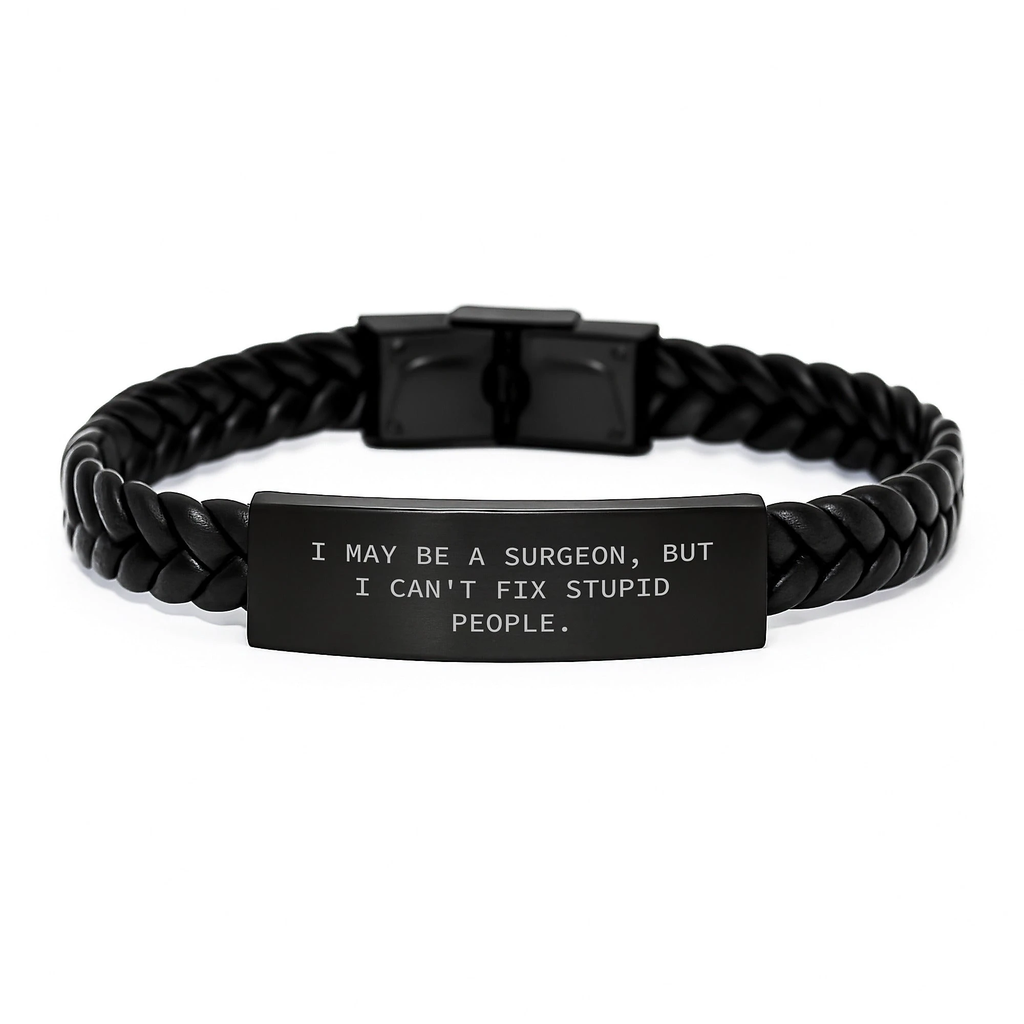 Surgeon Gifts from Friends to Men - Funny Quote Interlaced Leather Bracelet - Valentine's Unique Gifts for Surgeons - Image 1