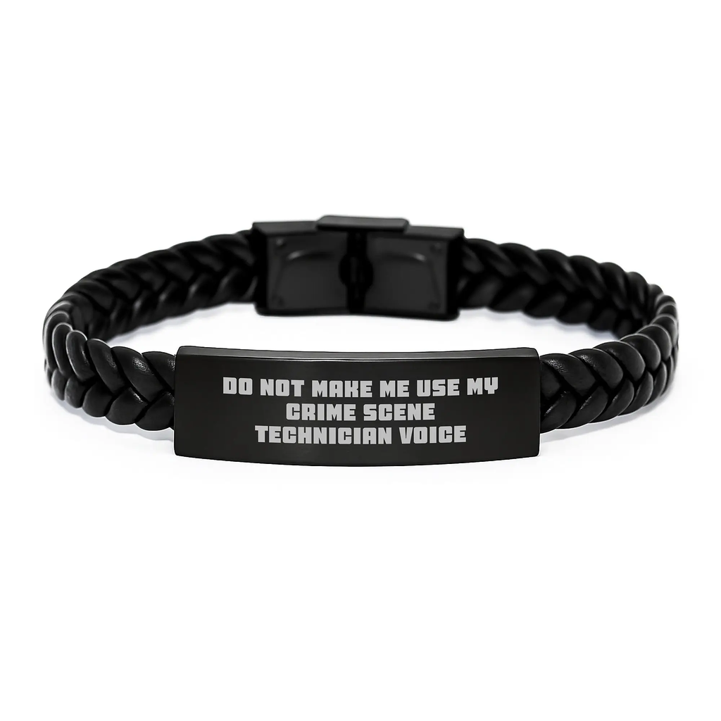 Gifts from Crime Scene Enthusiasts, Unique Interlaced Leather Bracelet for Crime Scene Technician, Funny Do Not Make Me Use My Crime Scene Technician Voice - Image 1