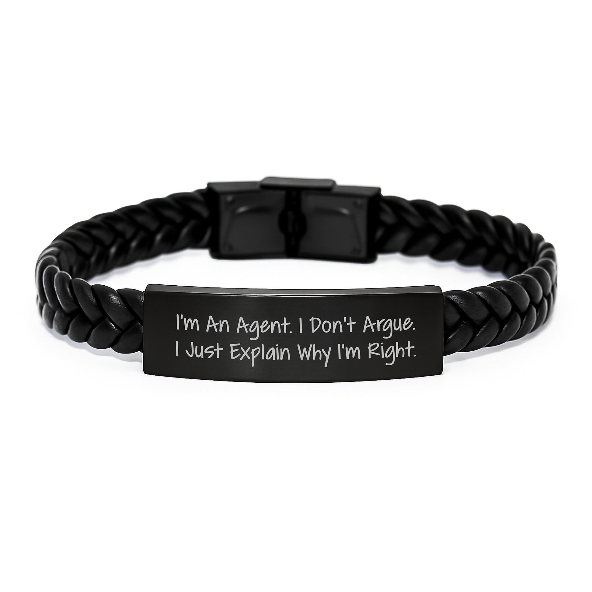 Agent Inspired Interlaced Leather Bracelet Gifts from Friends for Men, Funny Quote 'I'm An Agent. I Don't Argue. I Just Explain Why I'm Right.' - Image 1