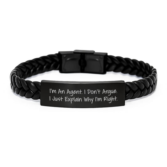 Agent Inspired Interlaced Leather Bracelet Gifts from Friends for Men, Funny Quote 'I'm An Agent. I Don't Argue. I Just Explain Why I'm Right.' - Image 1