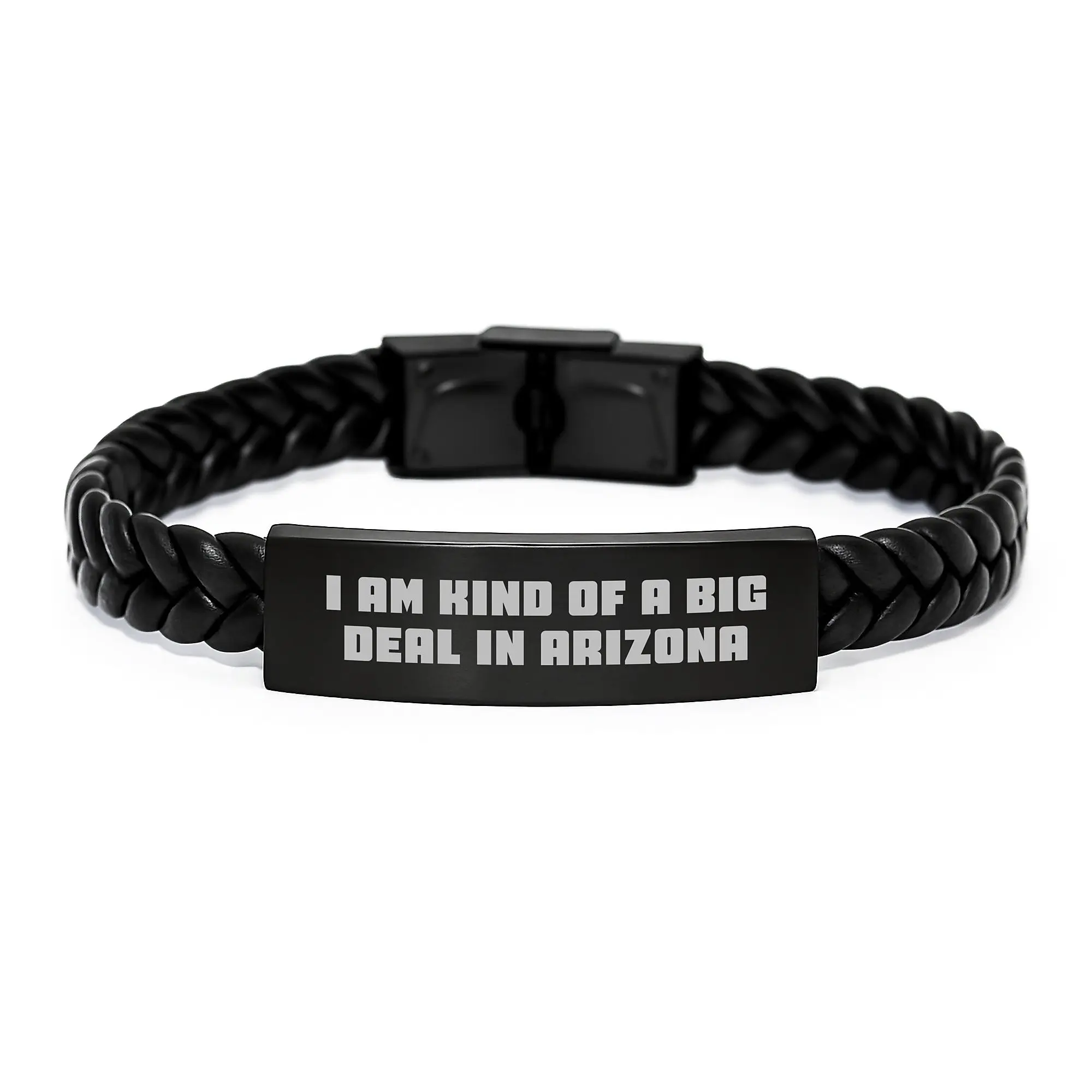 Arizona Inspired Interlaced Leather Bracelet, I Am Kind Of A Prime Selection In Arizona Funny Quote, Gifts from Men to Arizona Friends - Image 1