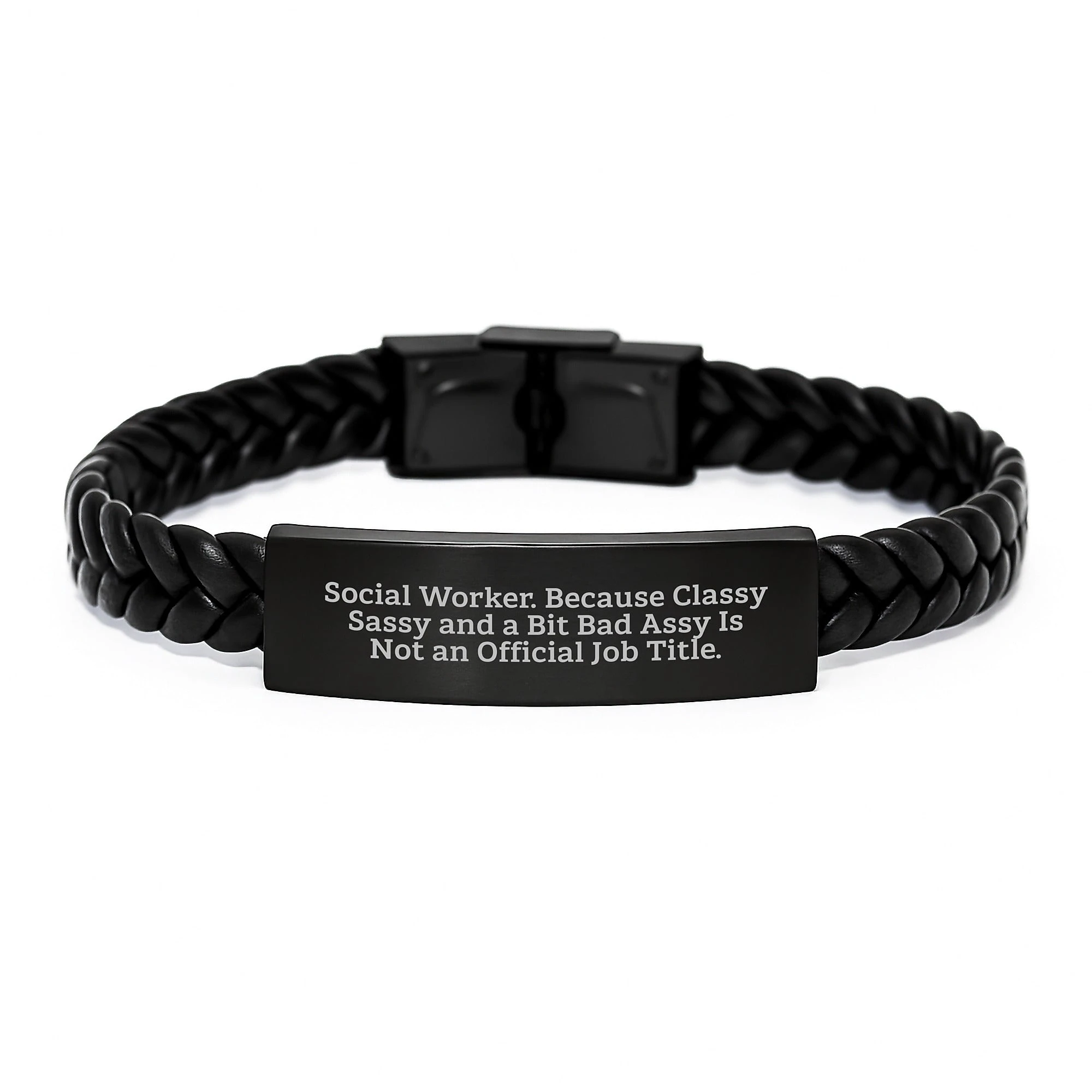 Social Worker Gifts from Friends and Family - Interlaced Leather Bracelet for Valentine's - Classy Sassy And A Bit Fearlessy Is Not An Official Job Title, Funny Quote, Stainless Steel and PU Leather - Image 1