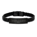 Funny Psychiatrist Gifts for Men, Interlaced Leather Bracelet - 'I'm Not Arguing, I'm Just Explaining Why I'm Right' Christmas Unique Presents from Friends