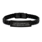 Funny Mail Carrier Gifts, I Can't Fix Stupid But I'm A Fairly Decent Mail Carrier, Interlaced Leather Bracelet for Men