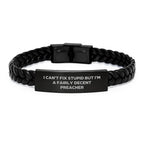 Funny Preacher Gifts for Men Women Friends Christmas Interlaced Leather Bracelet I Can't Fix Stupid But I'm A Fairly Decent Preacher