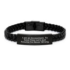 Accountant Funny Quote Interlaced Leather Bracelte Gifts for Men, Women, Coworkers, Family - 'I Am An Accountant. To Save Time Let's Just Assume I'm Never Wrong.' Graduation Unique Gifts