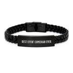 Funny Comedian Gifts from Friends to Men Interlaced Leather Bracelet, Best Effin' Comedian Ever Quote, Unique Christmas Unique Gifts for Comedian