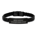Dispatcher Gifts from Friends - Best Effin' Dispatcher Ever Interlaced Leather Bracelet, Graduation Unique Gifts for Men, Women, Coworkers, Family