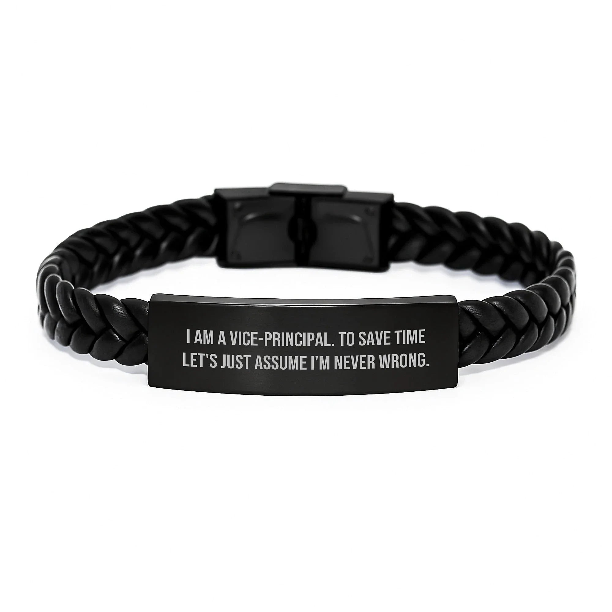 Funny Vice-principal Gifts for Him, Interlaced Leather Bracelet, I'm Never Wrong Quote, Gifts from Men, Christmas Unique Gifts, Vice-principal Men's Accessories