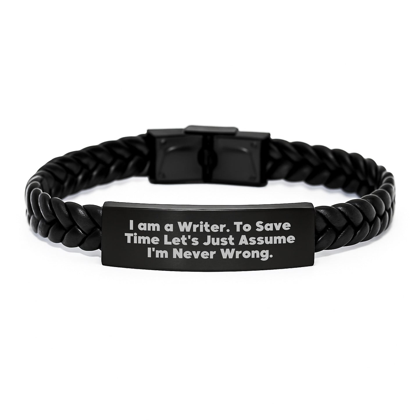 Funny Writer Gifts for Men Friends Family from Men, Interlaced Leather Bracelet with Quote I Am A Writer To Save Time Lets Just Assume Im Never Wrong, Christmas Unique Presents - Image 1