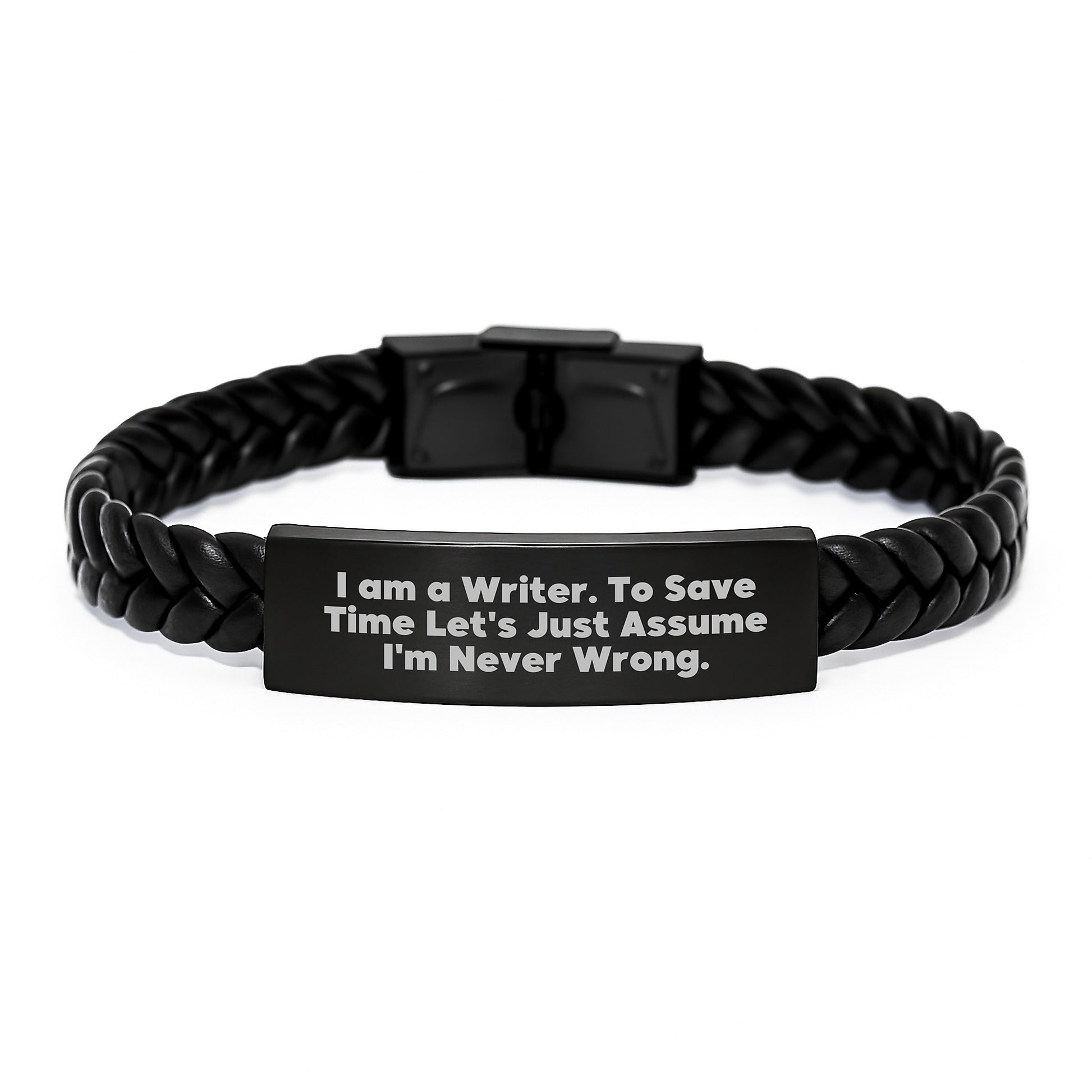 Funny Writer Gifts for Men Friends Family from Men, Interlaced Leather Bracelet with Quote I Am A Writer To Save Time Lets Just Assume Im Never Wrong, Christmas Unique Presents - Image 1