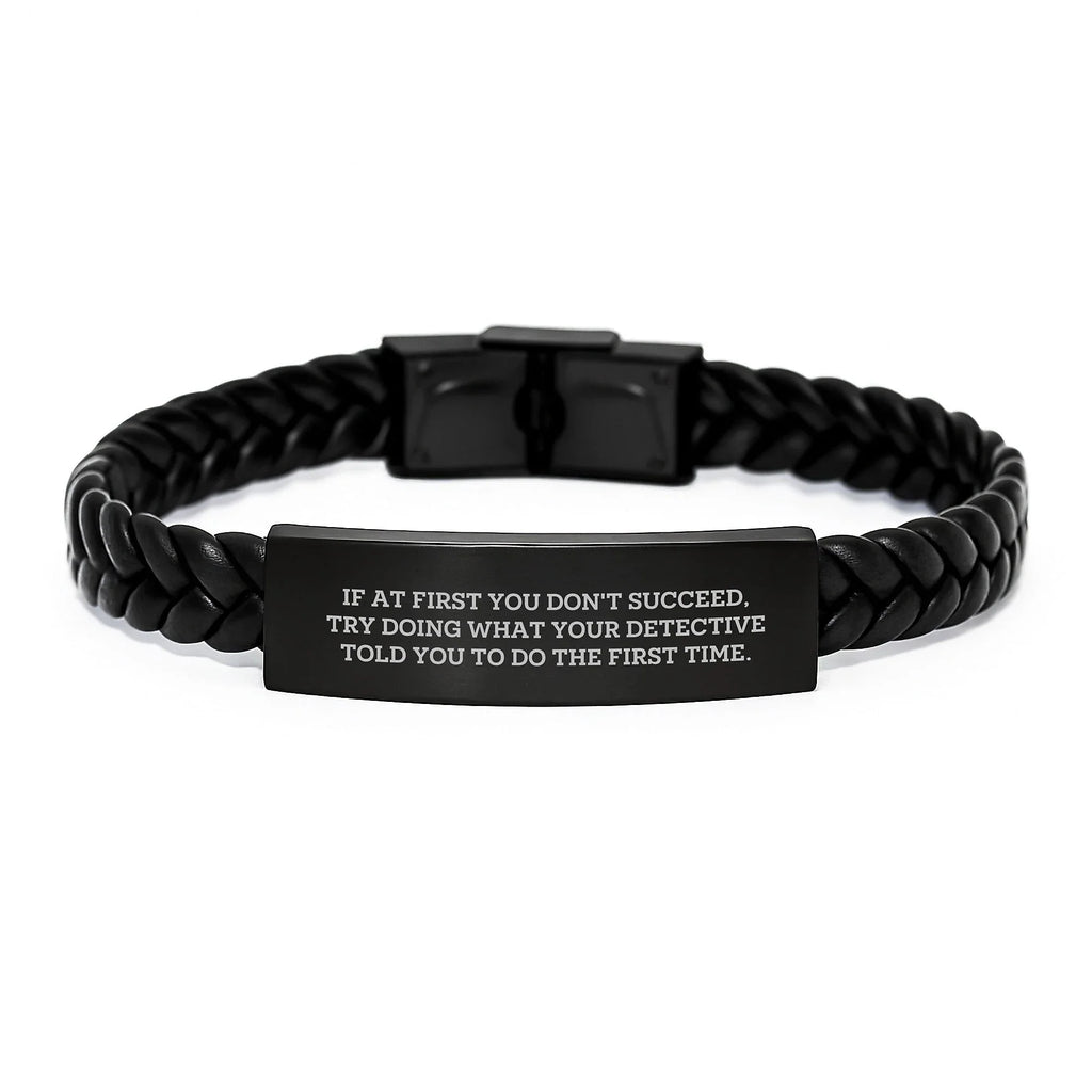 Detective Style Interlaced Leather Bracelet, Funny Quote Gifts for Detective, Christmas Unique Gifts from Friends, Gifts for Detective