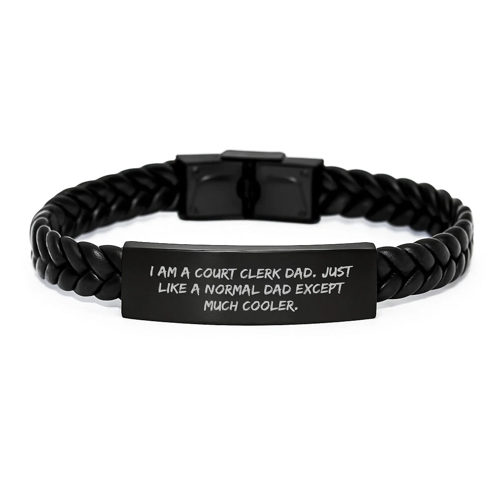 Cool Court Clerk Gifts, Funny Dad Quote, Interlaced Leather Bracelet for Men, Unique Graduation Presents from Dad, Gifts for Court Clerk