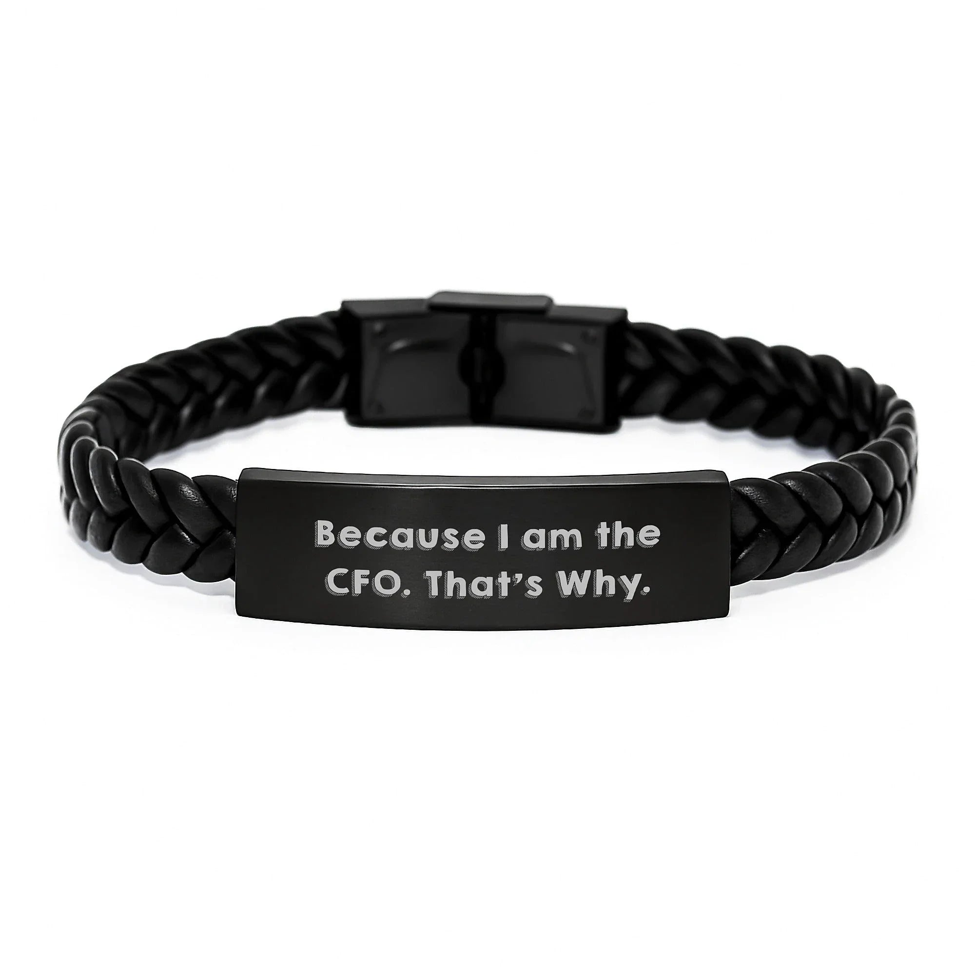 Funny CFO Gifts from Friends - Interlaced Leather Birthday Cuff, 'Because I Am The CFO. That's Why.' Quote, Stainless Steel and PU Leather Combination, 7.87 inches Long