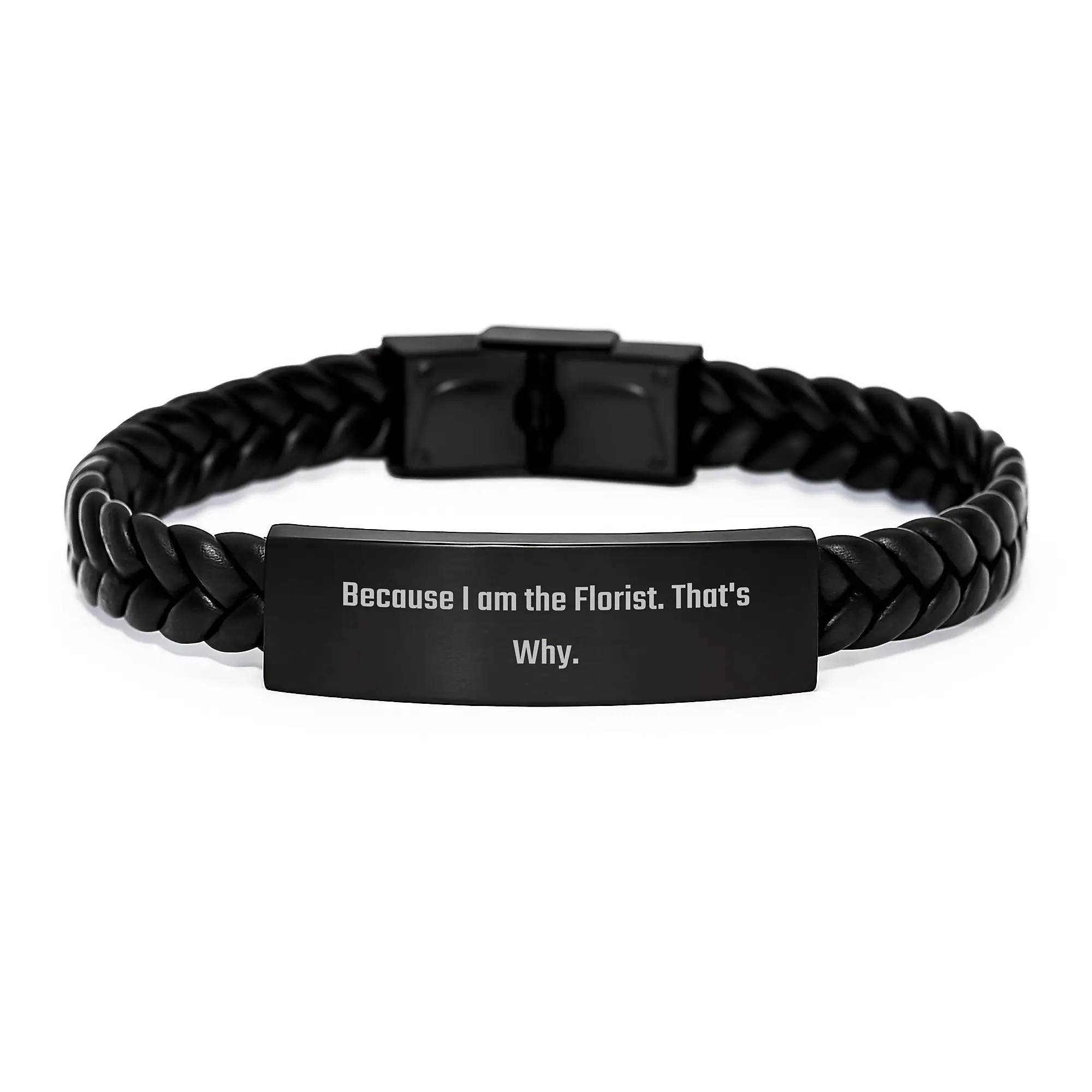 Funny Florist Gifts for Men Women Friends, Unique Birthday Unique Gifts from Florist, Interlaced Leather Bracelet Quote Because I Am The Florist, That's Why. - Image 1