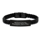 Magistrate Gifts, Funny Interlaced Leather Bracelet for Birthday, 'Because I Am The Magistrate. That's Why.' Quote, Gifts from Family to Magistrate, Interlaced Leather Magistrate Accessories