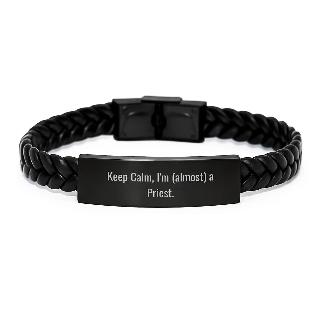 Funny Priest Gifts for Men, Interlaced Leather Bracelet with Stainless Steel, 'Keep Calm I'm (almost) A Priest' Christmas Unique Presents for Priest Friends