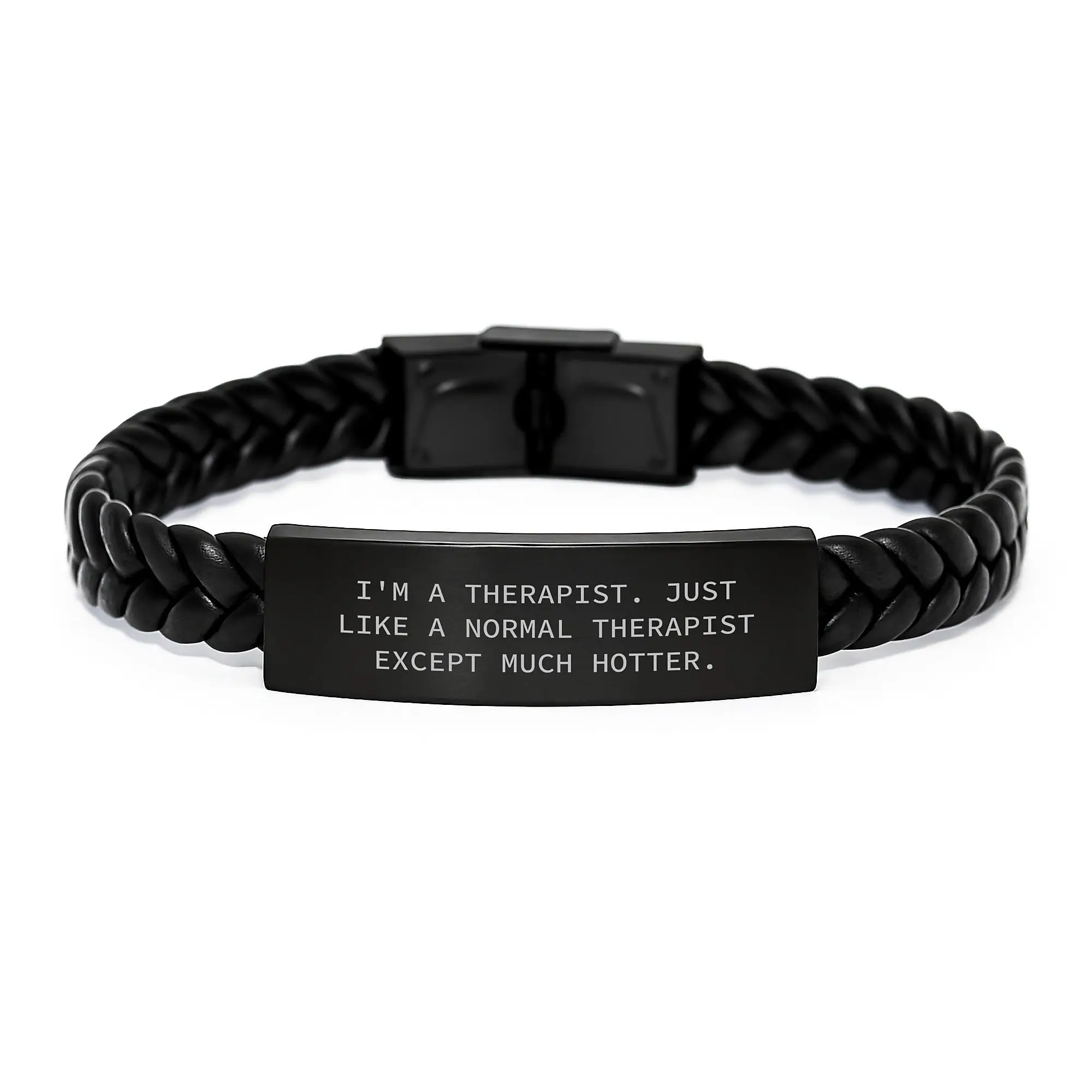 Funny Therapist Gifts for Men, Interlaced Leather Bracelet, 'I'm A Therapist Just Like A Normal Therapist Except Much Hotter', Graduation Unique Gifts, Gifts from Men, For Therapist Friends - Image 1