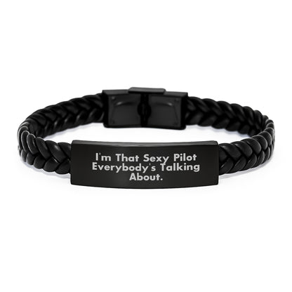 Pilot Gifts from Friends for Graduation - I'm That Sexy Pilot Everybody's Talking About., Interlaced Leather Bracelet, Pilot Unique Gifts for Men - Image 1
