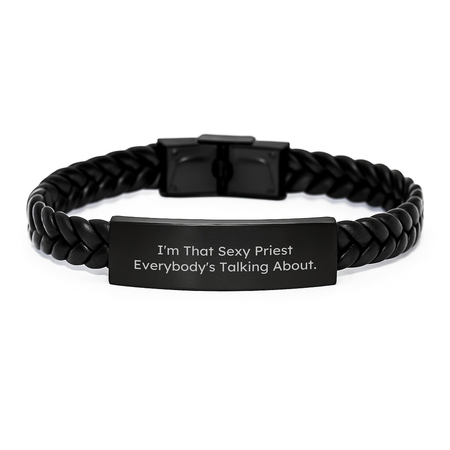 Funny Priest Gifts - I'm That Sexy Priest Everybody's Talking About. Interlaced Leather Bracelet for Men, Unique Christmas Unique Gifts for Priest, Priest Interlaced Leather Bracelet - Image 1