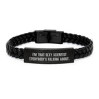 Funny Scientist Gifts - I'm That Sexy Scientist Everybody's Talking About. Interlaced Leather Bracelet for Birthday, Gifts from Friends to Family, a Unique Birthday Unique Gift for Men or Women