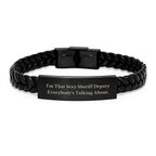 Sexy Sheriff Deputy Gifts - I'm That Sexy Sheriff Deputy Everybody's Talking About. Interlaced Leather Bracelet for Sheriff Deputy Graduation