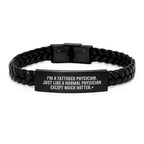 Funny Physician Gifts from Friends, 'I'm A Tattooed Physician. Just Like A Normal Physician Except Much Hotter.' Interlaced Leather Bracelet for Birthday