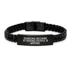 Funny Dance Gifts for Friends - Interlaced Leather Stainless Steel Birthday Present from Men to Women, 'Dancing Because Stabbing People Is Wrong.' Quote