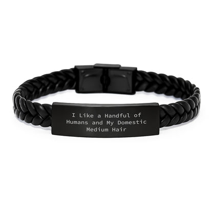 Funny Domestic Medium Hair Cat Gifts for Owners, Christmas Unique Leather Bracelet, Interlaced Leather Jewelry with Loveable Quote I Like A Handful Of Humans And My Domestic Medium Hair - Image 1