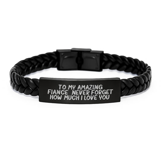 Unique Funny Fiance Gifts for Him or Her - To My Amazing Fiance Never Forget How Much I Love You. Interlaced Leather Bracelet for Men Women Friends Coworkers Family - Image 1