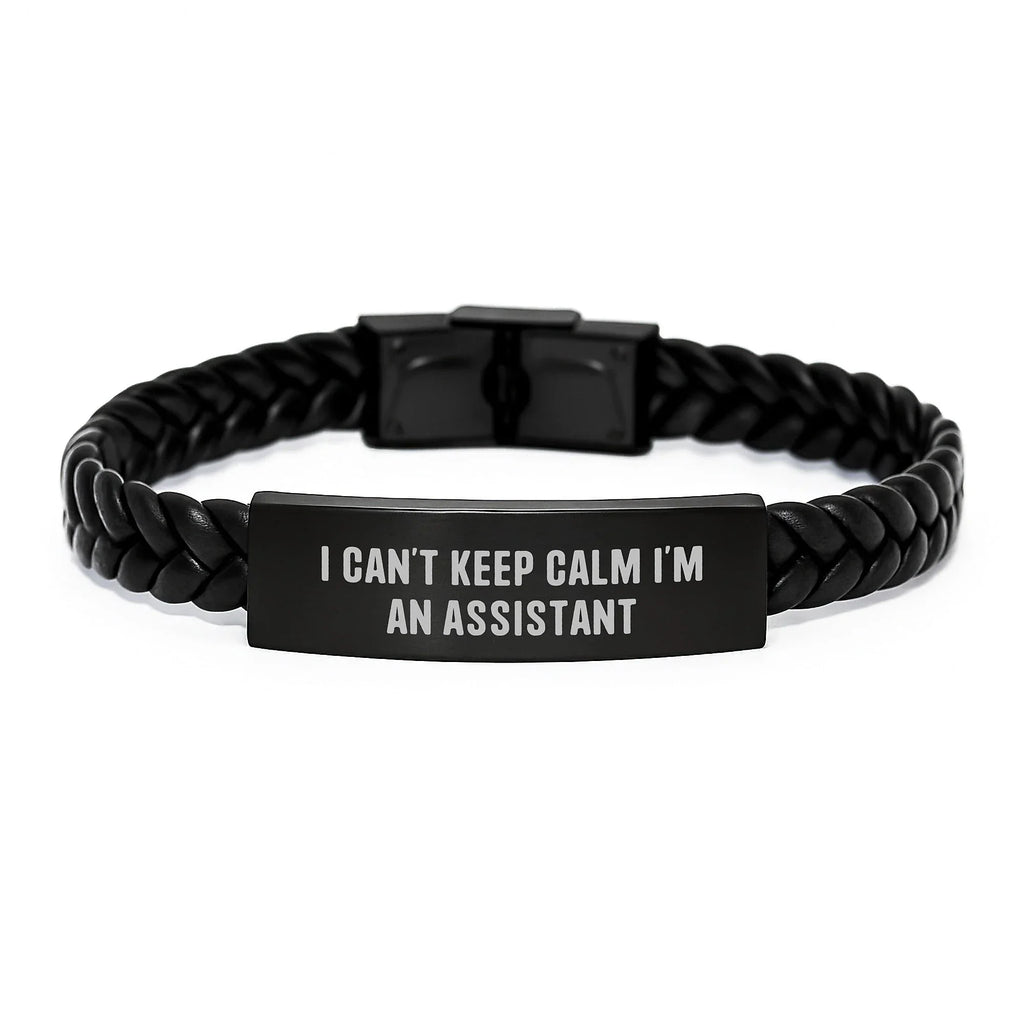 Funny Assistant Gifts from Friends for Men An Interlaced Leather Bracelet I Can't Keep Calm I'm An Assistant