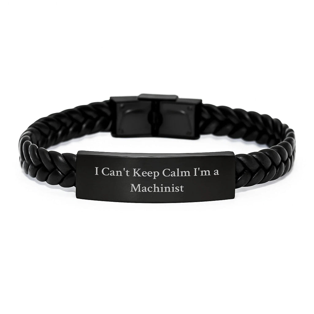 Funny Machinist Gifts for Men, I Can't Keep Calm I'm A Machinist Interlaced Leather Bracelet, Christmas Unique Presents