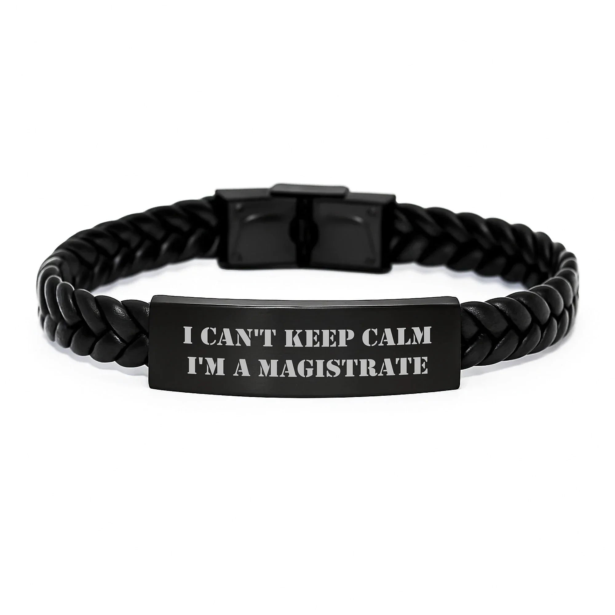 Funny I Can't Keep Calm I'm A Magistrate Gifts from Men to Magistrate Friends
