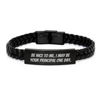 Principal Gifts, Funny Quote Interlaced Leather Bracelet, Gifts from Men for Birthday, Gifts for Principal, Be Nice To Me I May Be Your Principal One Day