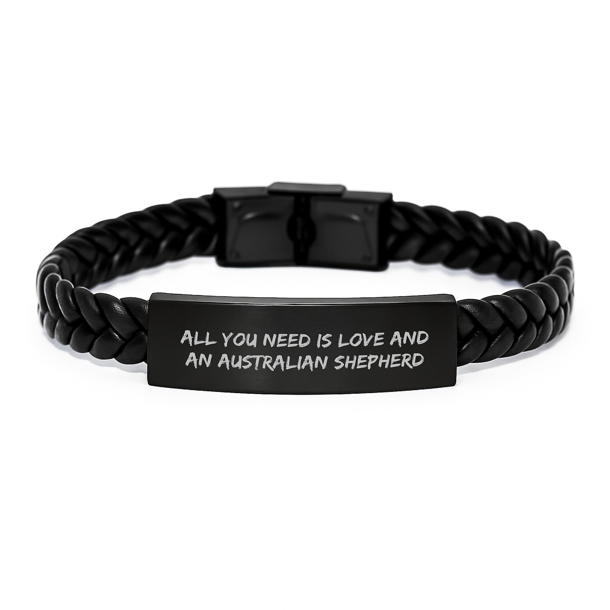 Funny Australian Shepherd Dog Gifts, Interlaced Leather Bracelet for Birthday, 'All You Need Is Love And An Australian Shepherd' Quote, Gifts from Family for Australian Shepherd Dog - Image 1