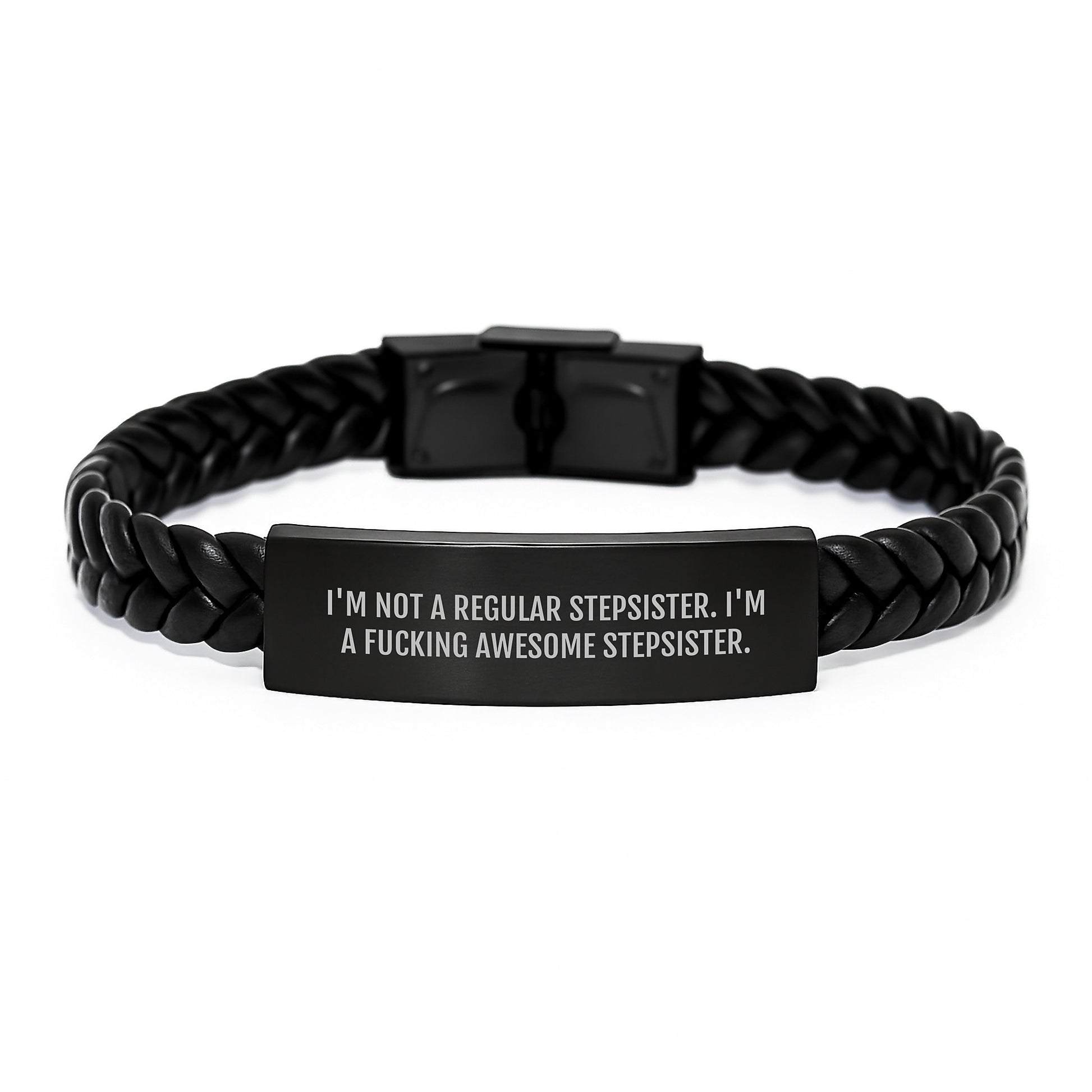 Funny Stepsister Gifts - 'I'm Not A Regular Stepsister. I'm A F--king Awesome Stepsister.' Interlaced Leather Bracelet, Birthday Unique Gifts from Friends to Stepsister - Image 1
