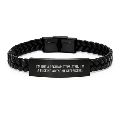 Funny Stepsister Gifts - 'I'm Not A Regular Stepsister. I'm A F--king Awesome Stepsister.' Interlaced Leather Bracelet, Birthday Unique Gifts from Friends to Stepsister - Image 1