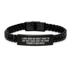 Funny Waitress Gifts from Men, Women, Friends, Coworkers, Family - I Love How We Don't Have To Say Out Loud That I'm Your Favorite Waitress Interlaced Leather Bracelet
