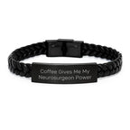 Gifts for Neurosurgeon Men - Funny Interlaced Leather Bracelet, 'Coffee Gives Me My Neurosurgeon Power' Quote, Christmas Unique Gifts from Friends