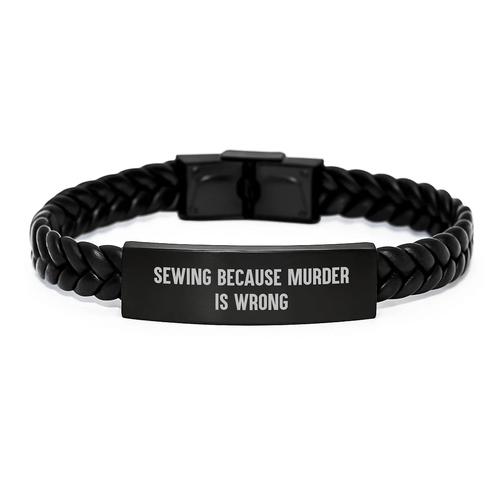 Sewing Inspired Gifts from Friends for Sewing Enthusiasts Interlaced Leather Bracelet with Durable Stainless Steel Quote: 'Sewing Because Murder Is Wrong' Unique Graduation Gifts for Women