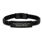Creative Writing Inspiration Interlaced Leather Bracelet, Gifts from Men to Friends, Unique Graduation Gift for Creative Writing Enthusiasts, 'Creative Writing Because Murder Is Wrong' Quote