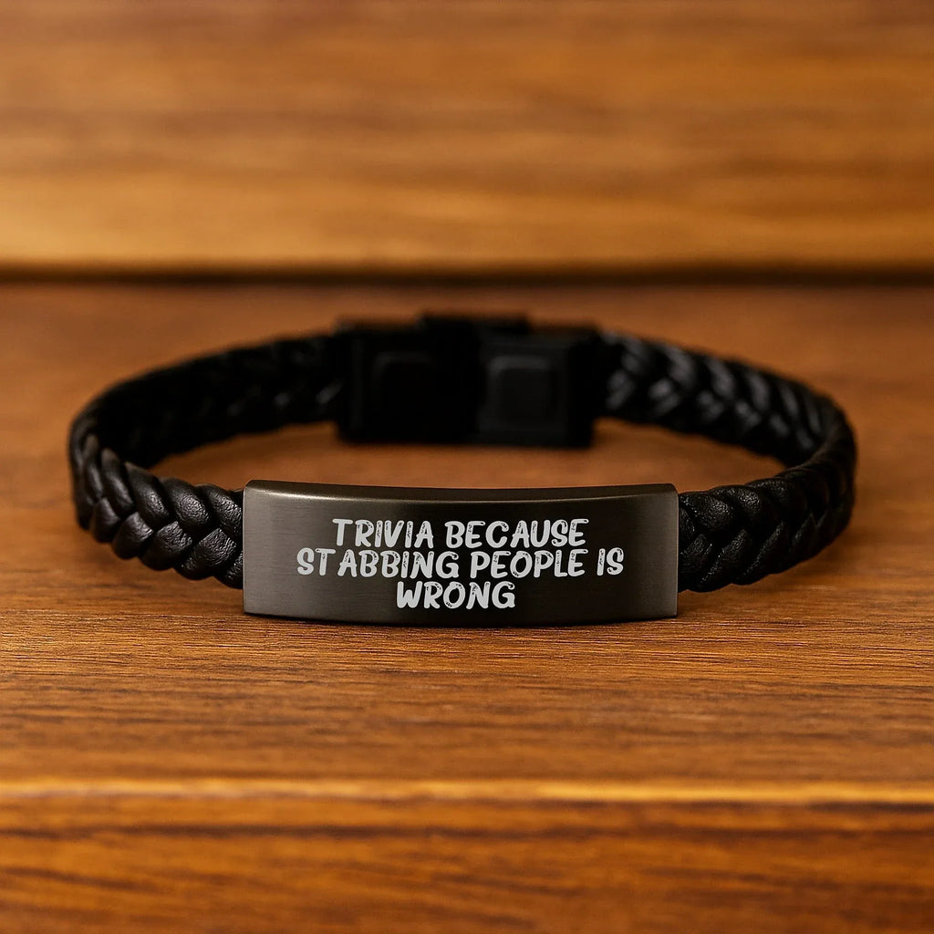 Trivia Fun Interlaced Leather Bracelet, Funny Quote, Gifts from Friends for Trivia Lovers on Birthday, Unique Trivia Gifts for Men, Women, Coworkers